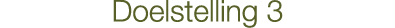 Doelstelling 3