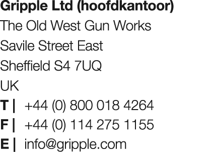 Gripple Ltd (hoofdkantoor) The Old West Gun Works Savile Street East Sheffield S4 7UQ UK T | +44 (0) 800 018 4264 F |...