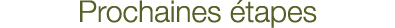 Prochaines tapes