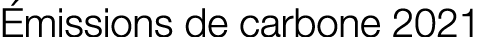  missions de carbone 2021