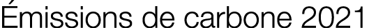  missions de carbone 2021