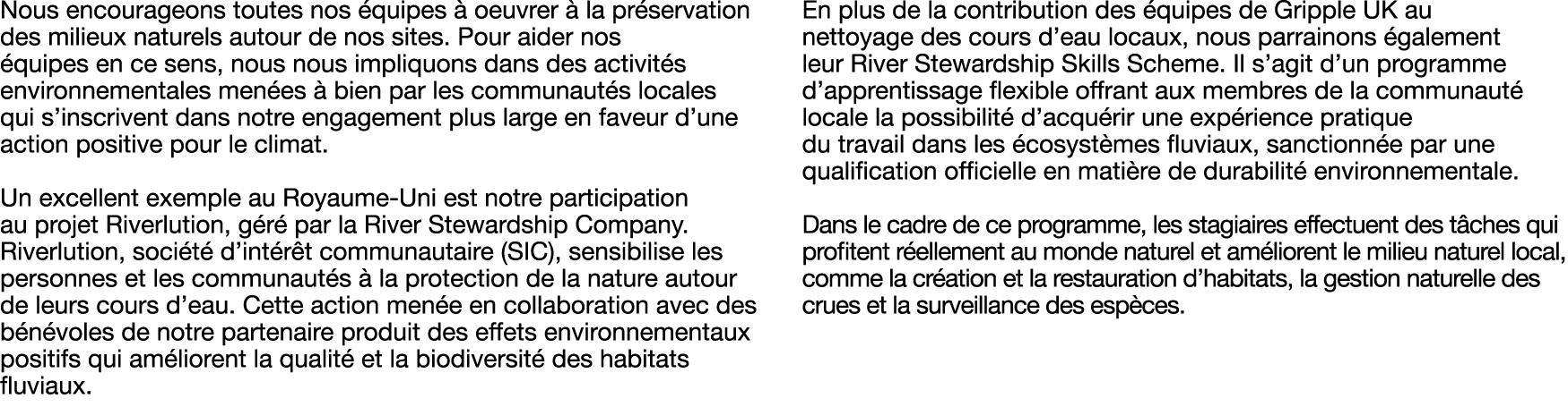 Nous encourageons toutes nos quipes   oeuvrer   la pr servation des milieux naturels autour de nos sites. Pour aider...