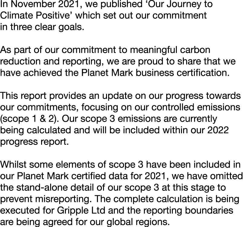 In November 2021, we published ‘Our Journey to Climate Positive’ which set out our commitment in three clear goals. A...
