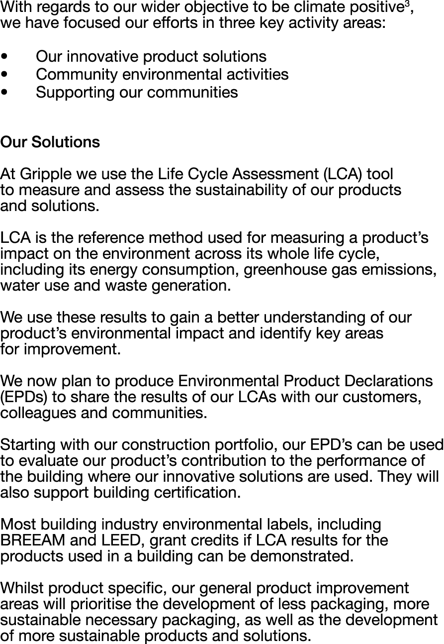 With regards to our wider objective to be climate positive3, we have focused our efforts in three key activity areas:...