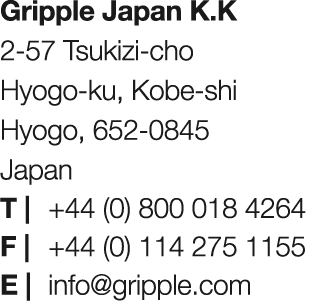 Gripple Japan K.K 2-57 Tsukizi-cho Hyogo-ku, Kobe-shi Hyogo, 652-0845 Japan T | +44 (0) 800 018 4264 F | +44 (0) 114 ...