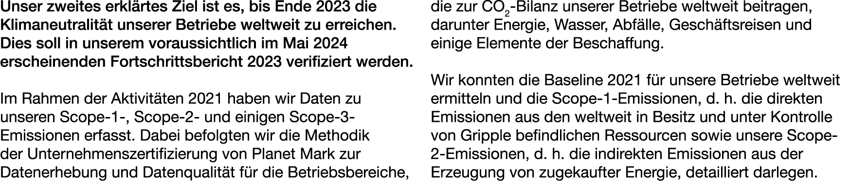 Unser zweites erkl rtes Ziel ist es, bis Ende 2023 die Klimaneutralit t unserer Betriebe weltweit zu erreichen. Dies ...