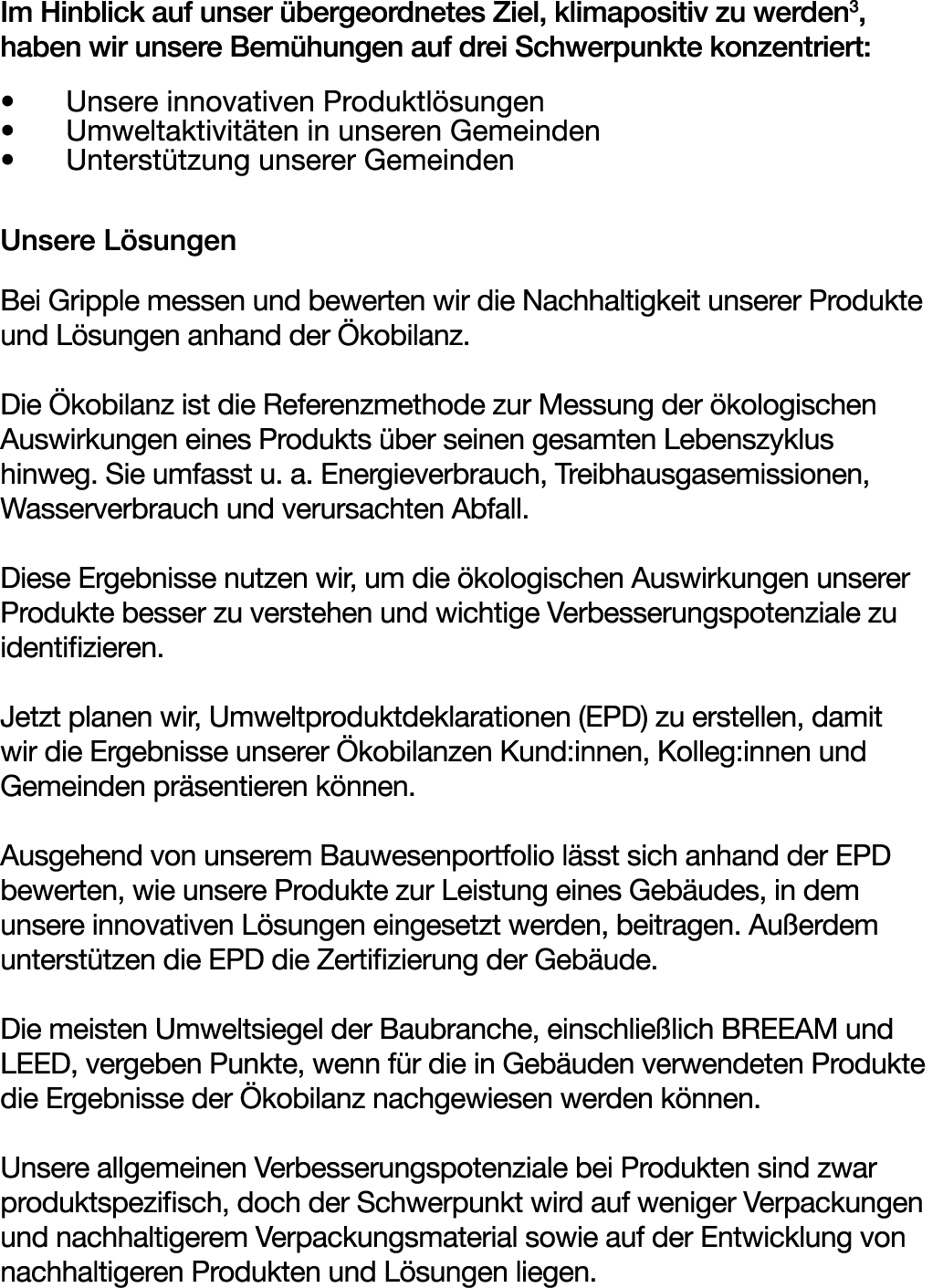 Im Hinblick auf unser bergeordnetes Ziel, klimapositiv zu werden3, haben wir unsere Bem hungen auf drei Schwerpunkte...