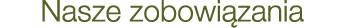 Nasze zobowi zania