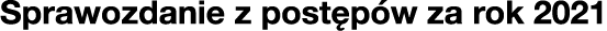 Sprawozdanie z post p w za rok 2021