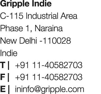 Gripple Indie C 115 Industrial Area Phase 1, Naraina New Delhi 110028 Indie T | +91 11 40582703 F | +91 11 40582703 E...